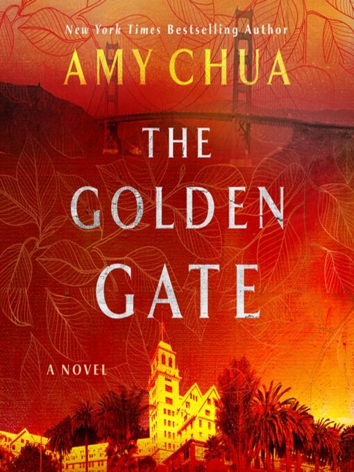 Title details for The Golden Gate by Amy Chua - Available